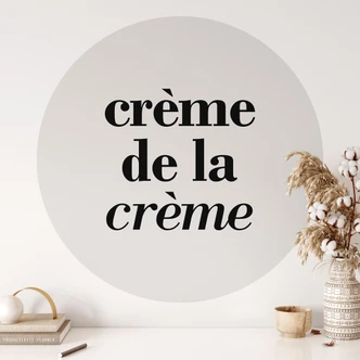 Spruch Wandtattoo Crème de la crème - Rund 