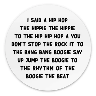 Wandbild I said a hip hop - Alu-Dibond Rund 