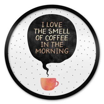 Poster Fredriksson - I love the smell of coffee in the morning - Rund 