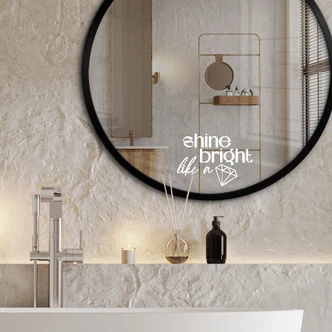 Spiegel Sticker, Dekorativer Aufkleber Shine bright like a diamond 