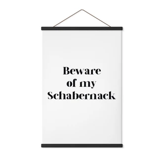 Stoffbild Beware of my Schabernack 