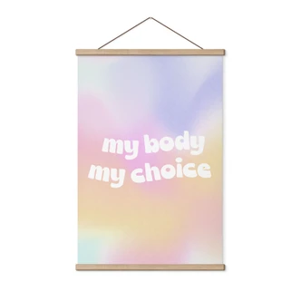 Póster de tela My body my choice 