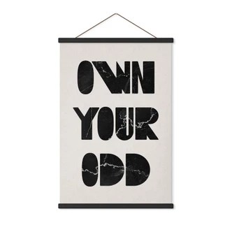 Póster de tela Own your odd 