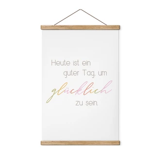 Stoffbild Heute ist ein guter Tag um glücklich zu sein 
