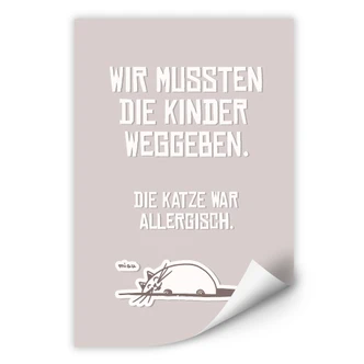 Wallprint Wir mussten die Kinder weggeben - Katze 