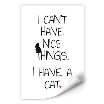 Wallprint I can't have nice Things - Cat 
