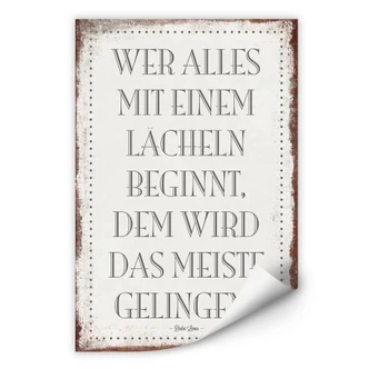 Wallprint Wer alles mit einem Lächeln beginnt, … 