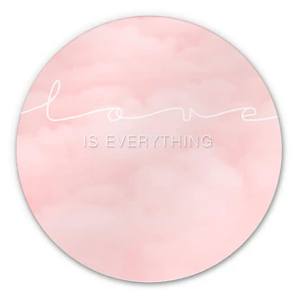 Wandcirkel Alu-Dibond Love is Everything 