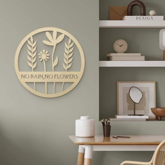Decoro in legno - No rain no flowers 