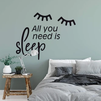 Muursticker All you need is sleep 