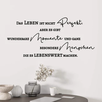 Wandtattoo Das Leben ist nie perfekt 