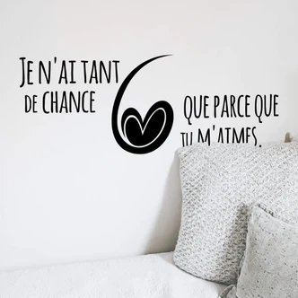Wandtattoo Je n'ai tant de chance 