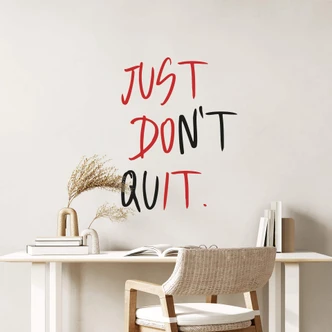 Wandtattoo Just don't quit - 2-farbig Wandtattoo Just don't quit - 2-farbig