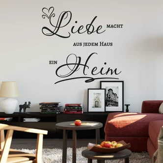 Wandtattoo Liebe macht aus jedem Haus ein Heim 