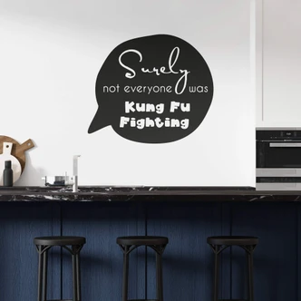 Wallsticker - Not everyone was Kung Fu Fighting 