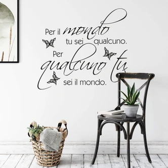 Wandtattoo Per il mondo tu sei qualcuno Wandtattoo Per il mondo tu sei qualcuno