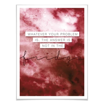 Poster -Whatever your problem is 