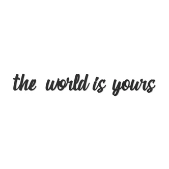 MDF - Holzdeko The world is yours MDF - Holzdeko The world is yours