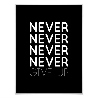 Poster Never give up Poster Never give up