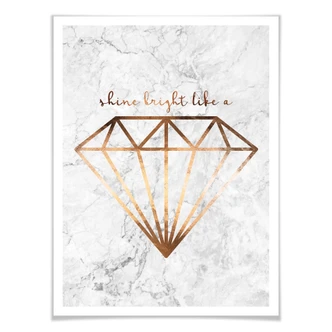 Poster Koper -Shine bight like a diamond 