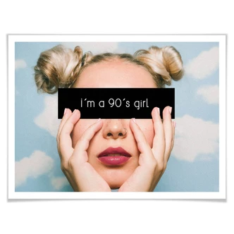 Poster - I´m a 90`s girl 