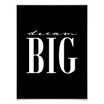 Poster - Dream big - schwarz 