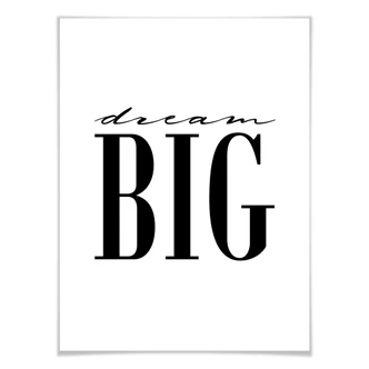 Poster - Dream big 