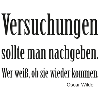 Wandtattoo Versuchungen sollte man nachgeben... 