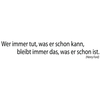 Wandtattoo Wer immer tut... 