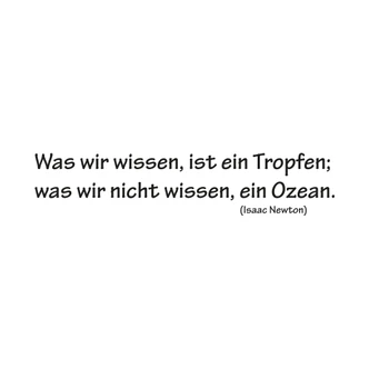 Wandtattoo Was wir wissen ist ein Tropfen... 