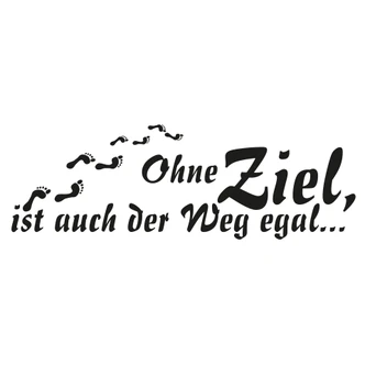 Wandtattoo Ohne Ziel... 