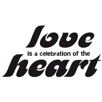 Adesivo murale - Love is a celebration of the heart 
