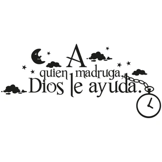 Wandtattoo A quien madruga dios le ayuda 
