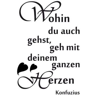 Wandtattoo Wohin du auch gehst 