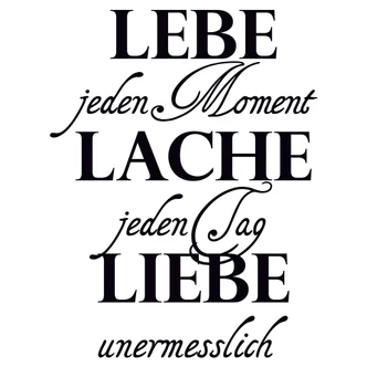 Wandtattoo Lebe jeden Moment... 1 
