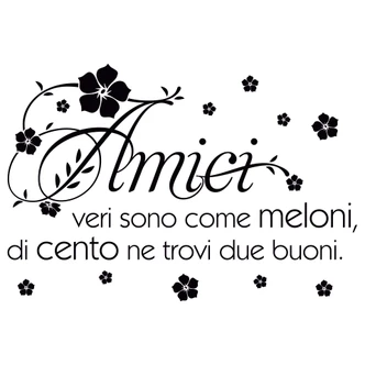 Wandtattoo Amici veri sono come meloni... Wandtattoo Amici veri sono come meloni...