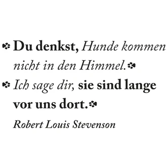 Wandtattoo Du denkst, Hunde kommen nicht... 