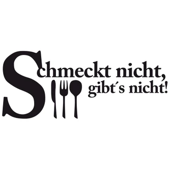 Wandtattoo Schmeckt nicht gibt's nicht 3 