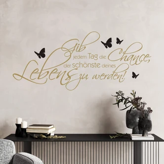 Wandtattoo Gib jedem Tag die Chance... 4 (2-farbig) 