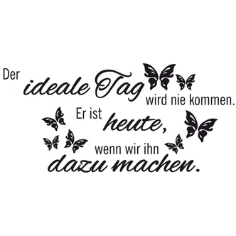 Wandtattoo Der ideale Tag... 