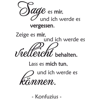 Wandtattoo Sage es mir... - Konfuzius 