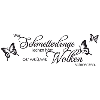 Wandtattoo Wer Schmetterlinge lachen hört… 