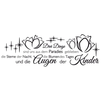 Wandtattoo Drei Dinge sind uns aus dem Paradies geblieben... 