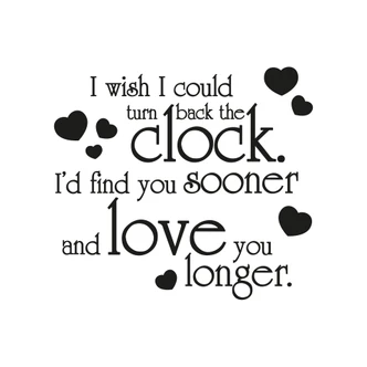 Adesivo murale - I wish i could turn back the clock... 