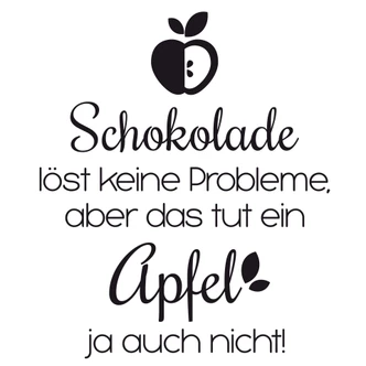 Wandtattoo Schokolade löst keine Probleme... 