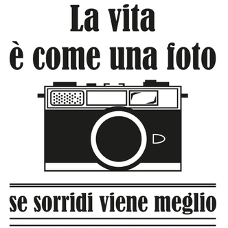 Wandtattoo La vita è come una foto... Wandtattoo La vita è come una foto...