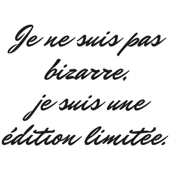 Adesivo murale - Je ne suis pas bizarre 