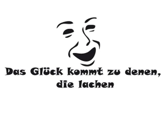 Wandtattoo Das Glück kommt zu denen, die lachen 