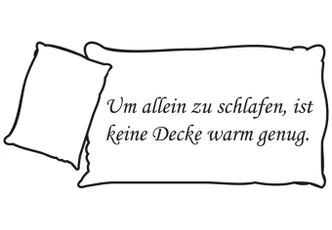 Wandtattoo Um allein zu schlafen, ist keine Decke warm genug. 