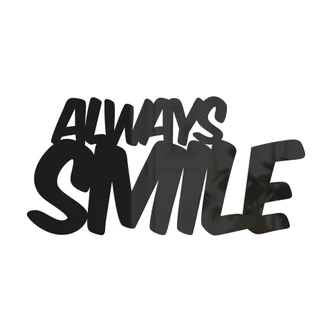 3D-bokstäver Alltid le - akryl dekoration  